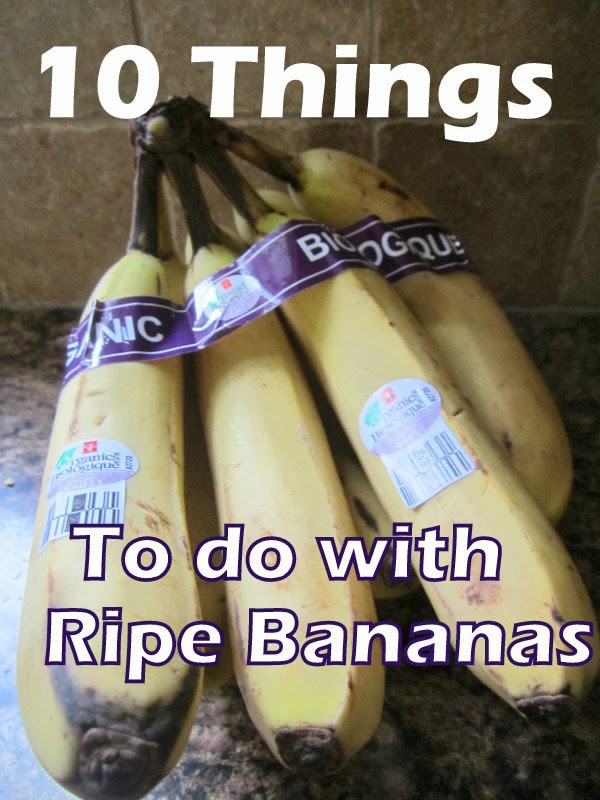 10 Things to Do With Ripe Bananas - You Pinspire Me