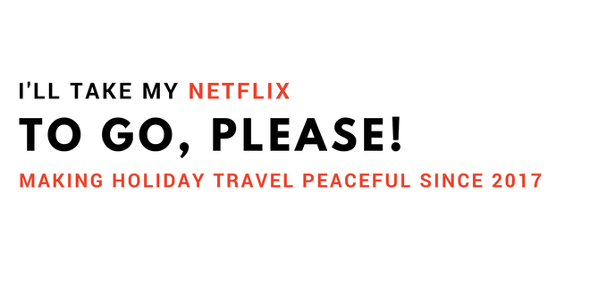 I’ll take my Netflix To Go, Please!